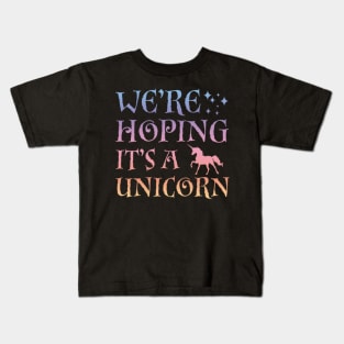 We_re Hoping It_s A Unicorn- Kids T-Shirt